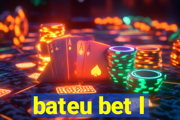 bateu bet l